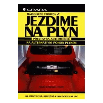 Jezdíme na plyn (Mario René Cedrych)