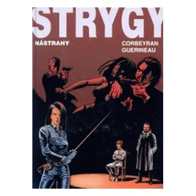 Strygy 2. Nástrahy (Eric Corbeyran)