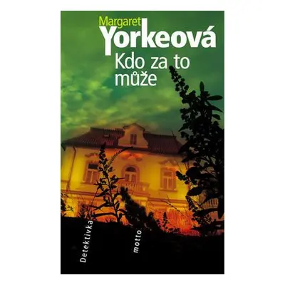 Kdo za to může (Margaret Yorkeová)