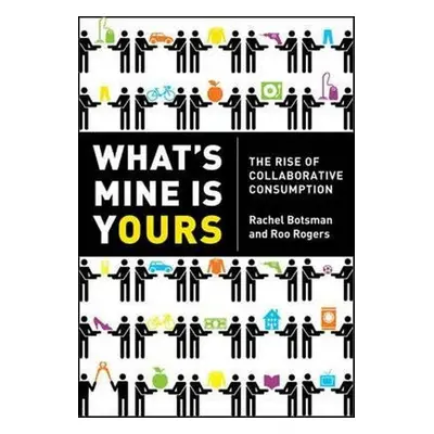 What's Mine Is Yours (Rachel Botsman) (EN)