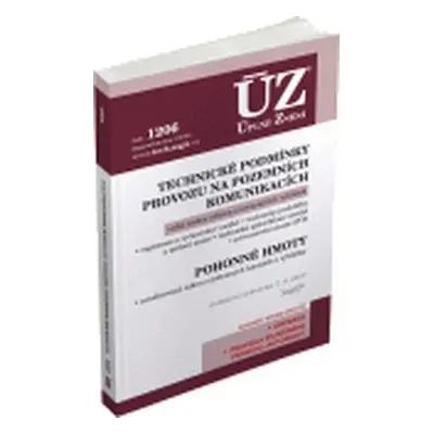 Technické podmínky provozu na pozemních komunikacích - ÚZ č. 1206 - úplné znění předpisů