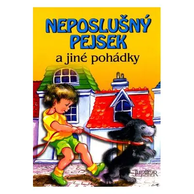 Neposlušný pejsek (Alena Benešová)