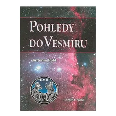 Pohledy do vesmíru (Antonín Rükl)