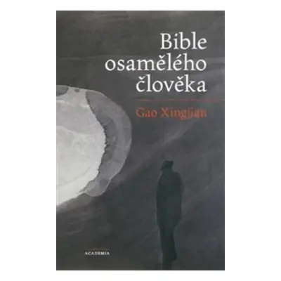 Bible osamělého člověka (Gao Xingjian)