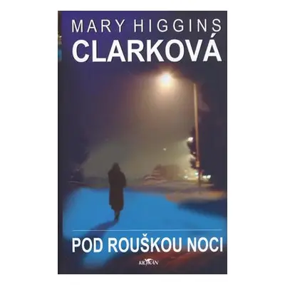 Pod rouškou noci (Mary Higgins Clark)