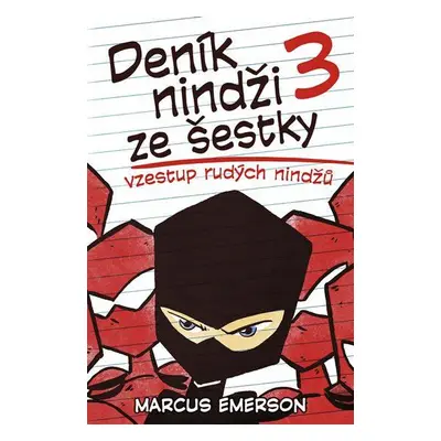 Deník nindži ze šestky 3 (Emerson Marcus)