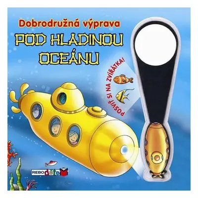 Dobrodružná výprava pod hladinou oceánu