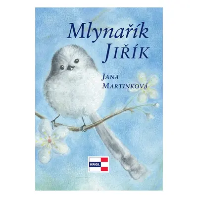 Mlynařík Jiřík (Jana Mrtinková)