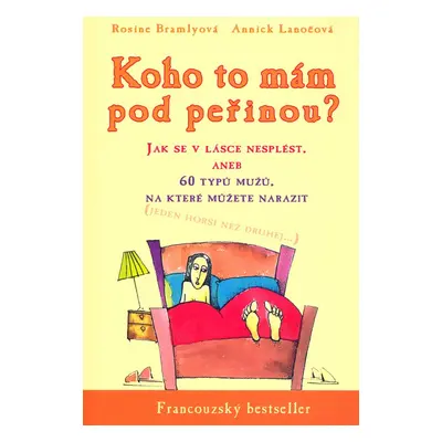 Koho to mám pod peřinou (Annick Lanoëová)