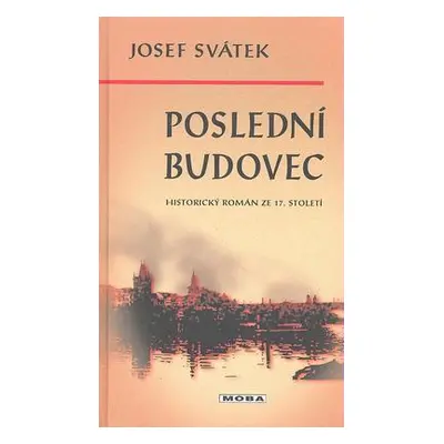 Poslední Budovec - Román ze XVII. století (Josef Svátek)