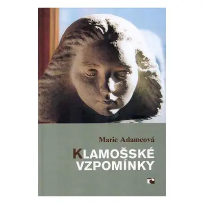 Klamošské vzpomínky (Marie Adamcová)