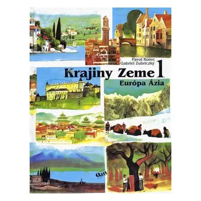 Krajiny Zeme1 Európa Ázia (Gabriel Zubriczký) (slovensky)