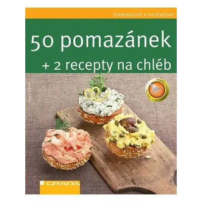 50 pomazánek + 2 recepty na chléb (Tanja Dusyová)