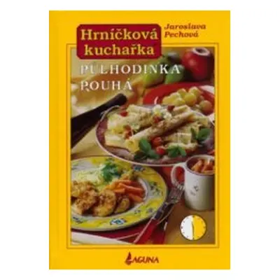 Hrníčková kuchařka (Jaroslava Pechová)