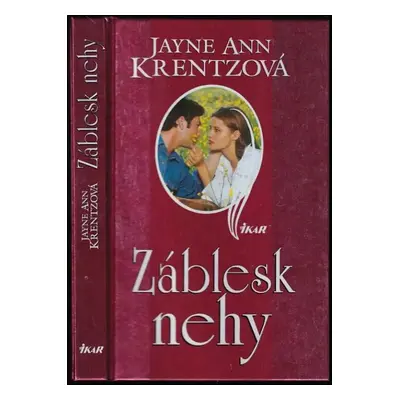 Záblesk nehy (Jayne Ann Krentz)