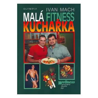 Malá fitness kuchařka (Ivan Mach)