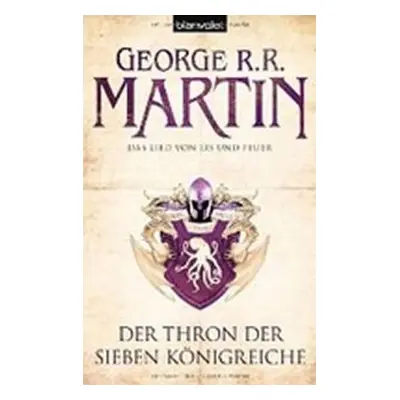 Der Thron Der Sieben Konigreiche - Das Lied Von Eis Und Feuer (George R.R. Martin)