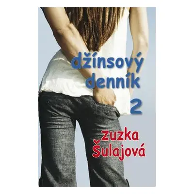 Džínsový denník 2 (Zuzka Šulajová) (slovensky)