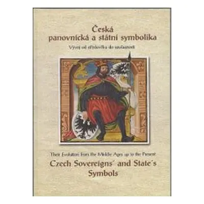 Česká panovnická a státní symbolika (Pavel Sedláček)