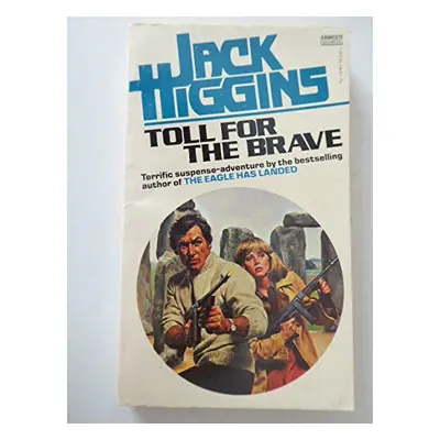 Toll for The Brave (Jack Higgins) (EN)