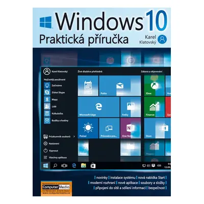 Windows 10 - Praktická příručka (Ing. Karel Klatovský)