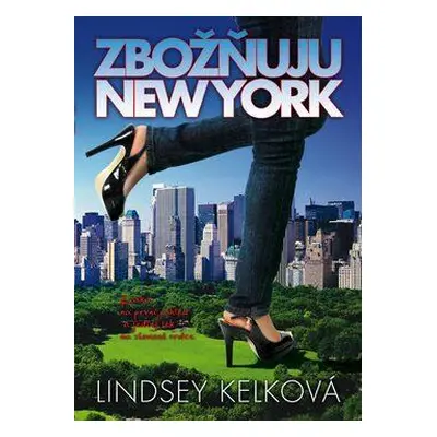 Zbožňuju New York (Lindsey Kelk)