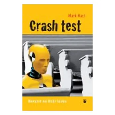 Crash test - Narazit na Boží lásku (Mark Hart)