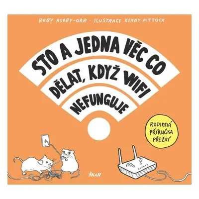 Sto a jedna věc co dělat, když wifi nefunguje (Ruby Ashby-Orr)