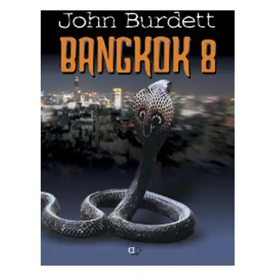 Bangkok 8 (John Burdett)