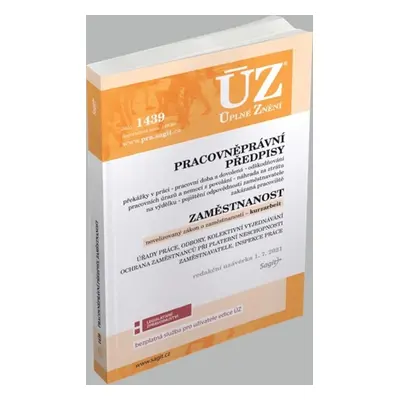 ÚZ 1439 Pracovněprávní předpisy, Zaměstnanost, Odškodňování, Odbory, Inspekce práce