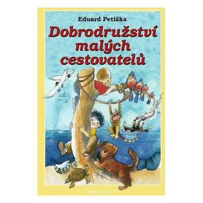 Dobrodružství malých cestovatelů (Eduard Petiška)