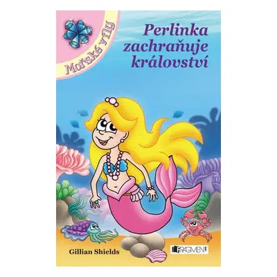 Perlinka zachraňuje království (Gillian Shields)