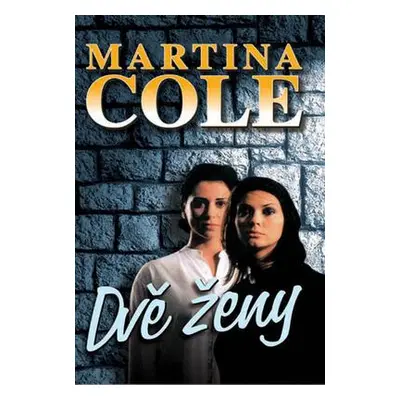 Dvě ženy (Martina Cole)