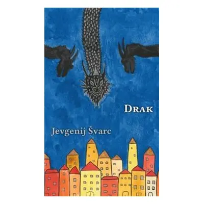 Drak (Jevgenij Lvovič Švarc)