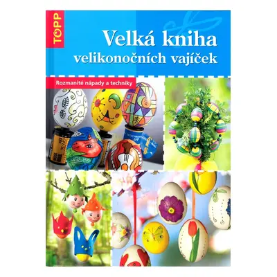 Velká kniha velikonočních vajíček (Baer Heide)