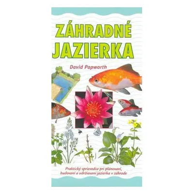 Záhradné jazierka (David Papworth) (slovensky)