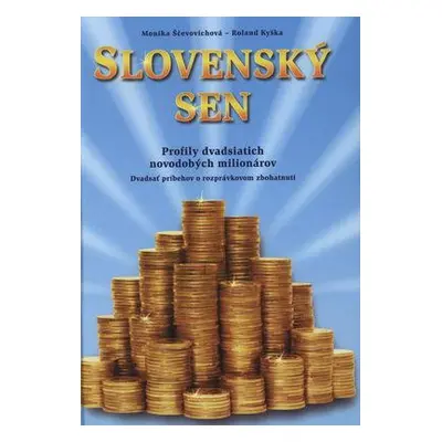 Slovenský sen (Roland Kyška) (slovensky)