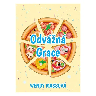 Odvážná Grace (Wendy Mass)