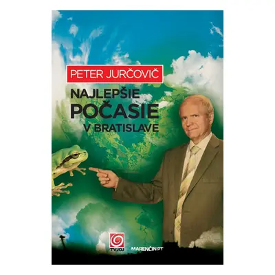 Najlepšie počasie v Bratislave (Peter Jurčovič) (slovensky)