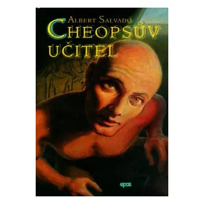 Cheopsův učitel (Albert Salvadó)