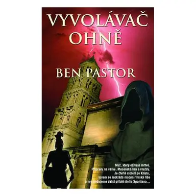 Vyvolávač ohně (Ben Pastor)