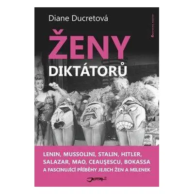 Ženy diktátorů (Diane Ducretová)