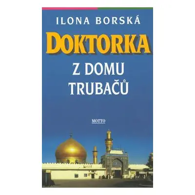 Doktorka z domu Trubačů (Ilona Borská)