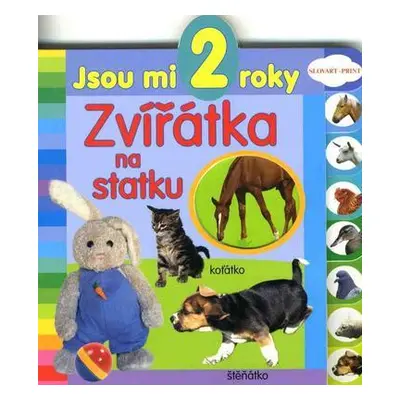 Jsou mi 2 roky Zvířátka na statku