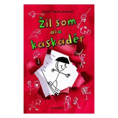 Žil som ako kaskadér (Janet Tashjianová) (slovensky)