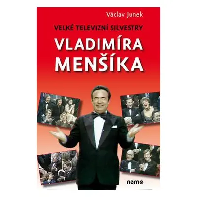 Velké televizní Silvestry Vladimíra Menšíka (Václav Junek)