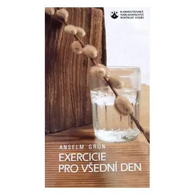 Exercicie pro všední den (Anselm Grün)