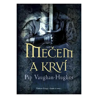 Mečem a krví (Pip Vaughan-Hughes)