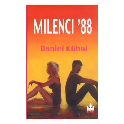 Milenci ´88 (Daniel Kühnl)