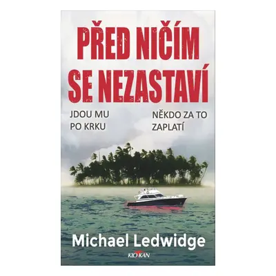 Před ničím se nezastaví (Michael Ledwidge)